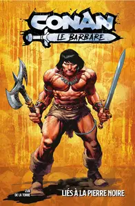 Conan Le Barbare - Tome 1 - Liés à La Pierre Noire