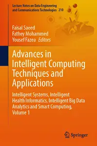 Advances in Intelligent Computing Techniques and Applications, Volume 1