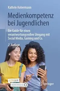 Medienkompetenz bei Jugendlichen, 2. Auflage