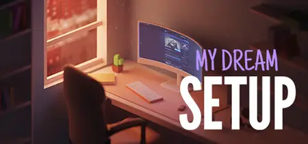 My Dream Setup Placement (2025)