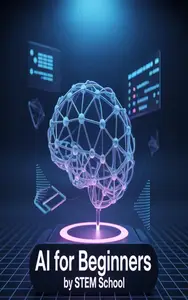 AI for Beginners: Understand and Build Artificial Intelligence Projects