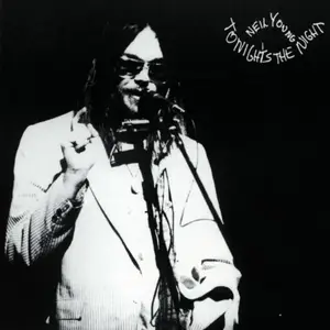 Neil Young - Tonight's the Night (1975/2016) [Official Digital Download]