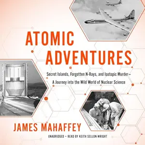 Atomic Adventures [Audiobook]