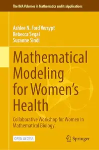 Mathematical Modeling for Women’s Health: Collaborative Workshop for Women in Mathematical Biology