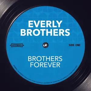 The Everly Brothers - Brothers Forever (2015)