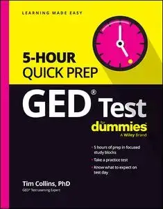 GED Test 5-Hour Quick Prep For Dummies (For Dummies (Career/education))