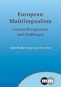 European Multilingualism: Current Perspectives and Challenges