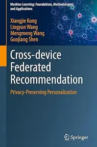 Cross-device Federated Recommendation: Privacy-Preserving Personalization