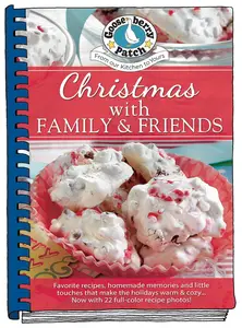 Christmas with Family & Friends: Updated with festive photos (Seasonal Cookbook Collection)