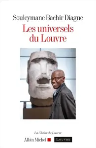 Souleymane Bachir Diagne, "Les universels du Louvre"