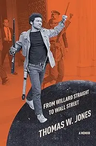 From Willard Straight to Wall Street: A Memoir