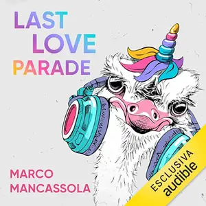 «Last Love Parade» by Marco Mancassola