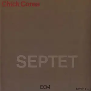 Chick Corea - Septet (1985)