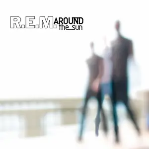 R.E.M. - Around The Sun (2004/2023) [Official Digital Download]