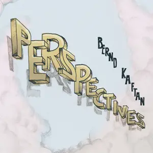 Bernd Kaftan - Perspectives (2024) [Official Digital Download]