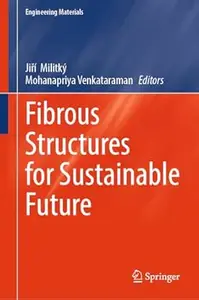 Fibrous Structures for Sustainable Future