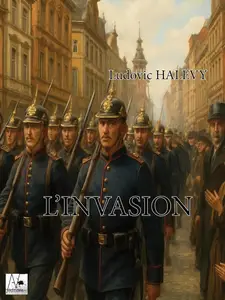 Ludovic Halévy, "L'invasion"