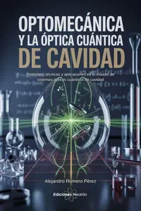 Optomecánica Y La óptica cuántica de cavidad