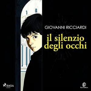 «Il silenzio degli occhi» by Giovanni Ricciardi