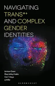 Navigating Trans and Complex Gender Identities