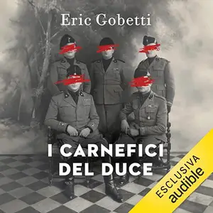 «I carnefici del Duce» by Eric Gobetti