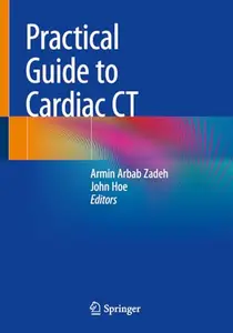 Practical Guide to Cardiac CT (Repost)
