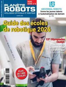 Planète Robots Hors-Série N°6 - Guide 2026