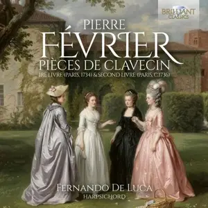 Fernando De Luca - Février: Pièces de Clavecin, 1re livre (Paris, 1734) & Second Livre [Paris, c.1736] (2026) [24/44]