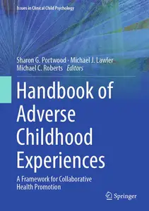 Handbook of Adverse Childhood Experiences: A Framework for Collaborative Health Promotion (Issues in Clinical Child Psychology)