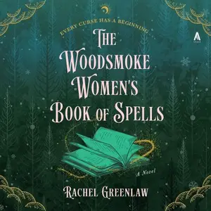 The Woodsmoke Women’s Book of Spells