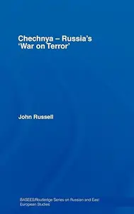Chechnya - Russia's 'War on Terror'