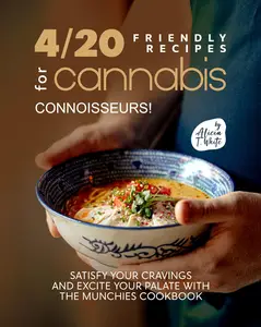 4/20-Friendly Recipes for Cannabis Connoisseurs