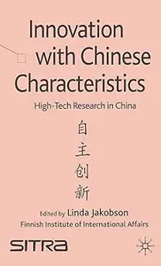 Innovation with Chinese Characteristics: High-Tech Research in China