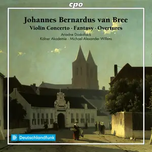 Michael Alexander Willens - Johannes Bernardus van Bree- Violin Concerto · Fantasy · Overtures (2024) [24/48]