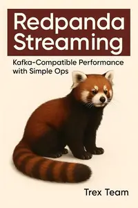 Redpanda Streaming: Kafka‑Compatible Performance with Simple Ops