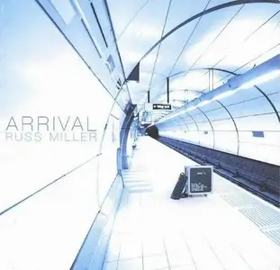 Russ Miller - Arrival (2007)