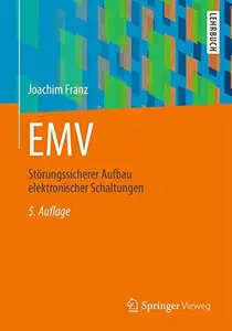 EMV: Störungssicherer Aufbau elektronischer Schaltungen