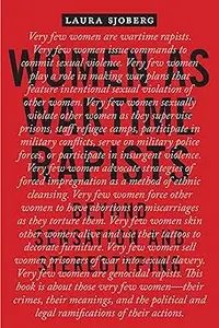 Women as Wartime Rapists: Beyond Sensation and Stereotyping