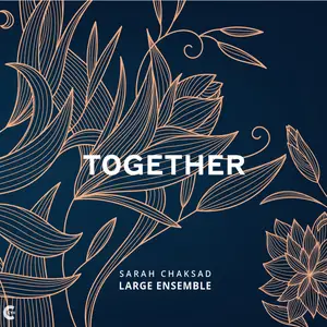 Sarah Chaksad - Together (2023) [Official Digital Download 24/96]