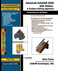 Advanced AutoCAD 2026 with Videos: A Problem-Solving Approach, 3D and Advanced, 29th Edition