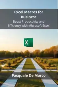 Excel Macros for Business: Boost Productivity and Efficiency with Microsoft Excel