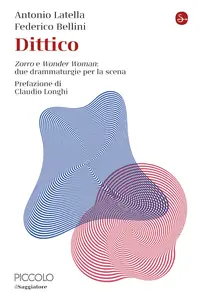 Dittico - Antonio Latella & Federico Bellini