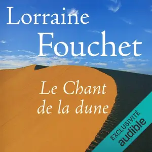 Lorraine Fouchet, "Le chant de la dune"