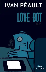 Ivan Péault, "Love bot"