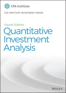 Quantitative Investment Analysis (CFA Institute Investment Series)