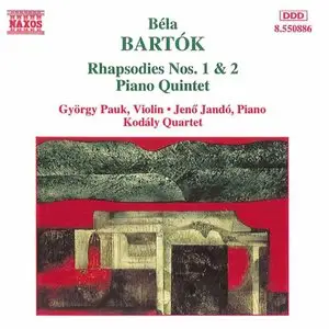 Bela Bartok - Rhapsodies Nos.1 & 2, Piano Quintet