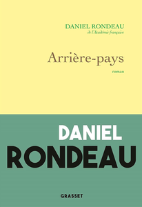 Arrière-pays - Daniel Rondeau