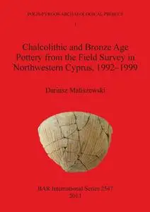 Chalcolithic and Bronze Age Pottery from the Field Survey in Northwestern Cyprus