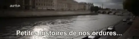 (Arte) Petites histoires de nos ordures (2011)