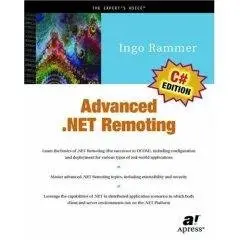 Advanced .NET Remoting (C# Edition) (Repost)